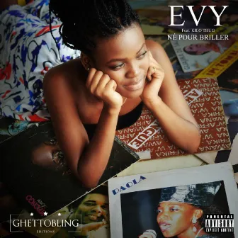 Né pour briller (feat. Kilo Thug) by Evy