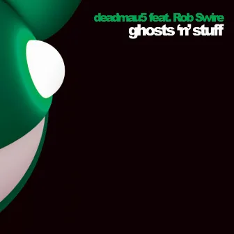 Ghosts 'n' Stuff by deadmau5