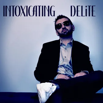 Intoxicating by DELiTE