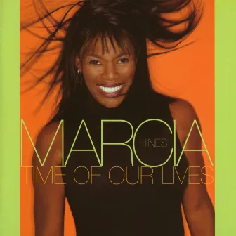 Time Of Our Lives by Marcia Hines