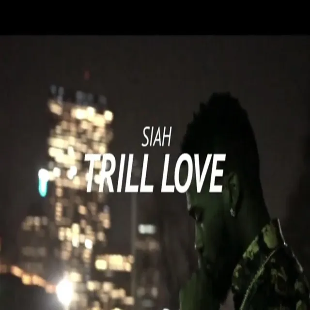 Trill Love