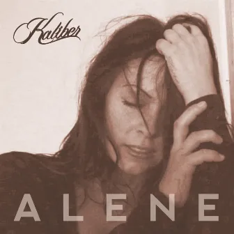 Alene by Kaliber