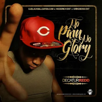 No Pain No Glory by Decatur Redd