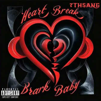 HEARTBREAK BABY by 7thsang