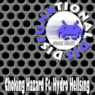 Choking Hazard by Disfunktional DJs