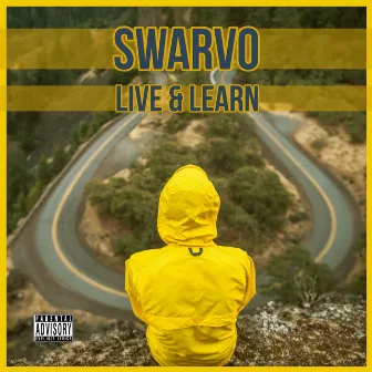 Live & Learn by Swarvo