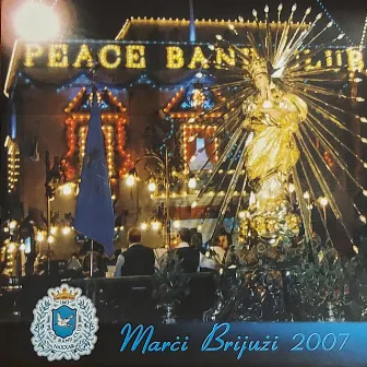 Marċi Brijużi 2007 by Peace Band Club