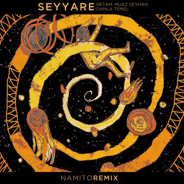 Seyyare (Namito's Interstellar Remix)