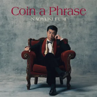 Coin a Phrase by Naoyuki Fujii