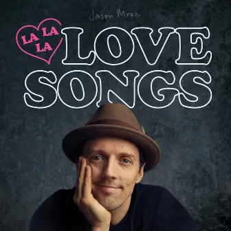 Lalalalovesongs by Jason Mraz