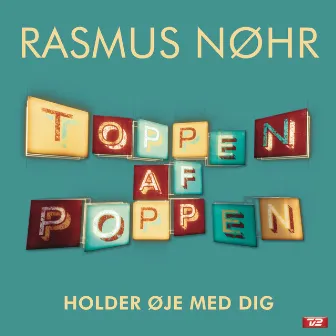 Holder Øje Med Dig by Rasmus Nøhr