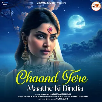 Chaand Tere Maathe Ki Bindia by Anupriya Chatterjee