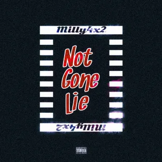 Not Gone Lie by millyHBK