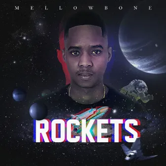 Rockets by MellowBone