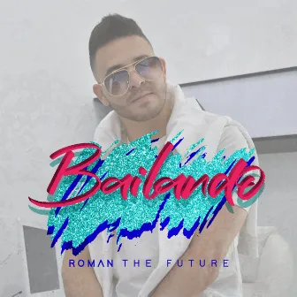 Bailando by Roman the Future