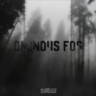 Ominous Fog by Shatter