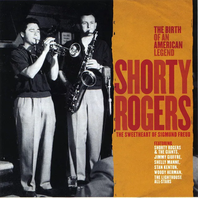 Shorty Rogers - The Sweetheart of Sigmund Freud