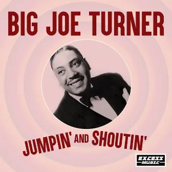 Jumpin' and Shoutin' by Joe Turner