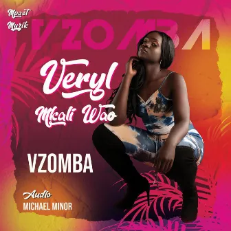 VZOMBA by Veryl Mkali Wao