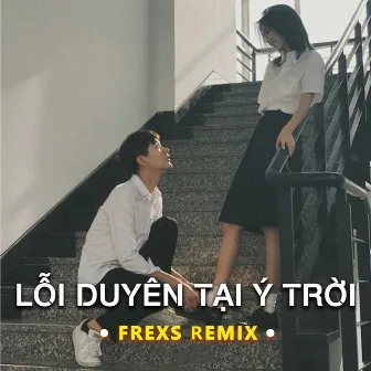 Lỗi duyên tại ý trời (Frexs remix) by Huỳnh Mộng Như