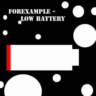 Low Battery by Forexample