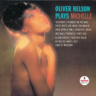 Oliver Nelson Plays Michelle by Oliver Nelson