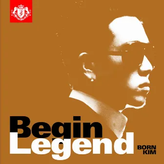 Begin Legend by Born Kim