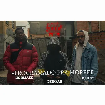 Programado pra Morrer by B.L.U.N.T