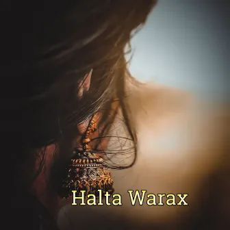 Halta Warax by 