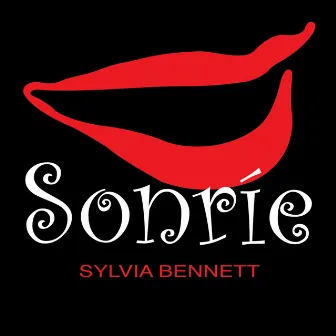 Sonrie by Sylvia Bennett