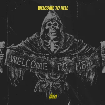 Welcome to Hell by JALO