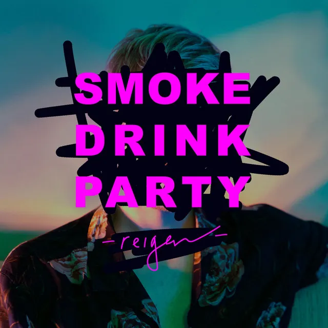 Smoke Drink Party - Swipe Right Remix