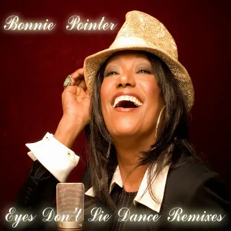 Eyes Don't Lie (Dance Remixes) by Bonnie Pointer