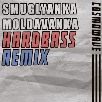 Smuglyanka Moldovanka (Hardbass) by Cosmowave