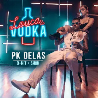 Louca de Vodka by D-Hit