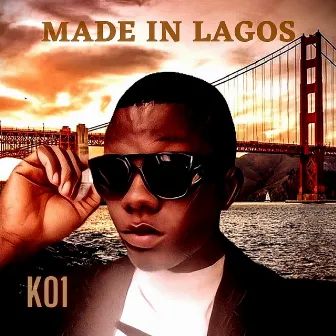 Made in Lagos by K01