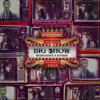 The Big Show by KeyKray