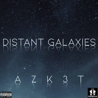 Distant Galaxies by AZK3T