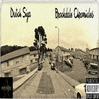 Brookdale Chronicles by Dutch Siga