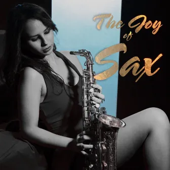 The Joy of Sax by Snake Hips Johnson