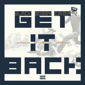 Get It Back by Black Money Camp