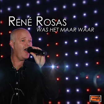 Was het maar waar by Rene Rosas