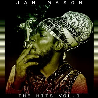 The Hits Vol. 1 by Jah Mason