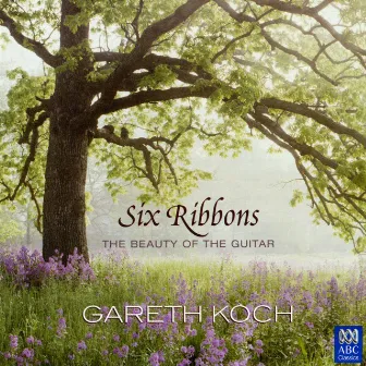 Six Ribbons - The Beauty of the Guitar by Gareth Koch