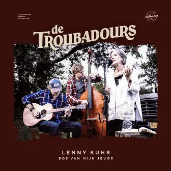 Bos Van Mijn Jeugd by De Troubadours