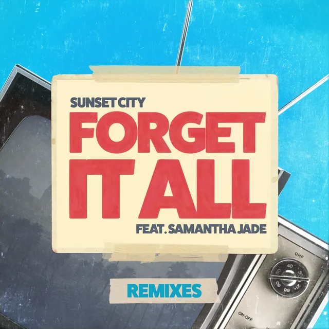 Forget It All - VIZE & Mabe Remix