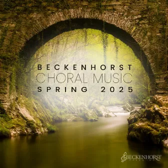 Beckenhorst Choral Music Spring 2025 by Craig Courtney