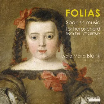 Folias: Spanish Music for Harpsichord by Lydia Maria Blank