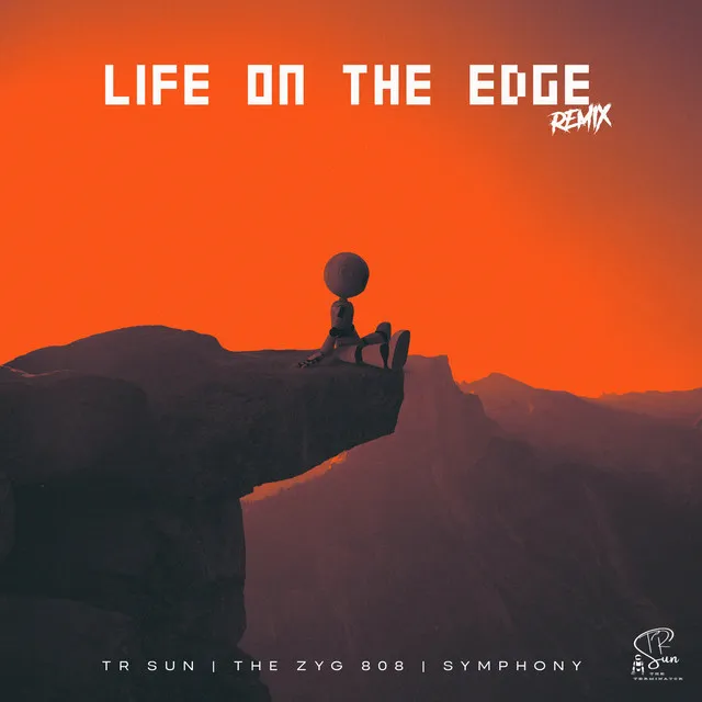 Life on the Edge (Remix)