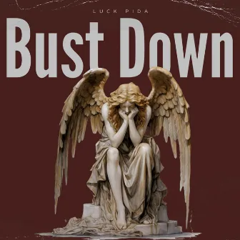 Bust Down by Luck Pida